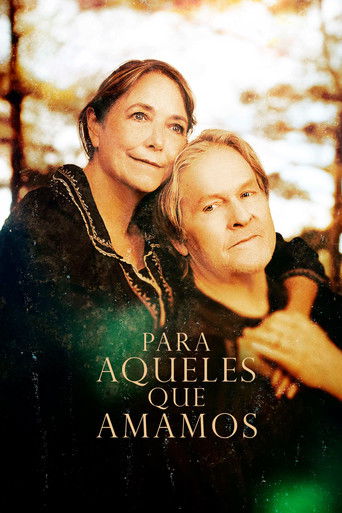 Para Aqueles que Amamos - 2024