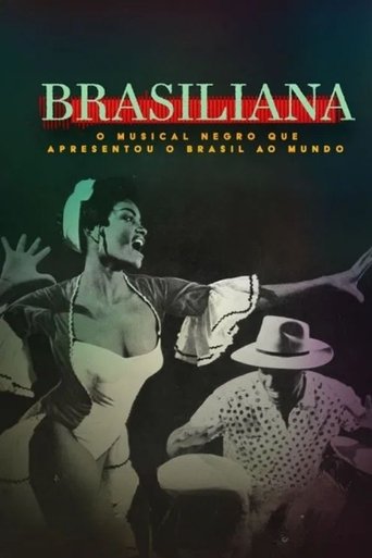 Brasiliana O Musical Negro Que Apresentou o Brasil ao Mundo - 2024